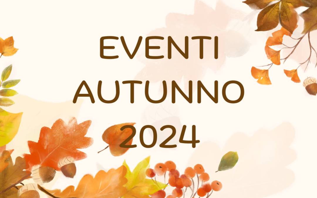 Eventi autunnali 2024 di Demoela